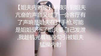 做服务的技师女朋友下班让我体验特殊服务 口活超棒 全程主动骑乘自己扭动 干完一炮继续裹J8太舒服了