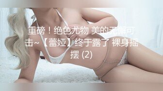 TWZP 把可爱小女友调教成一只骚货小母狗