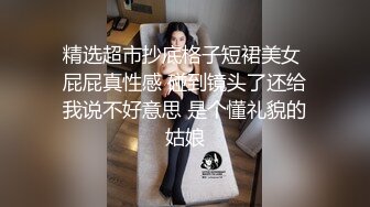 偷拍美女裙底风光黄色连衣裙极品美女多角度抄底前面透明漏毛短裙靓女和男友逛街身材气质不错灰色窄内