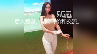 【新片速遞】&nbsp;&nbsp;漂亮美女吃鸡啪啪 有这样的女友我除了羡慕还是羡慕 大奶子 无毛鲍鱼 关键很阳光笑容灿烂[143MB/MP4/01:58]