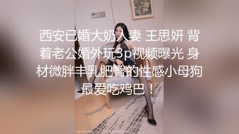 顶级女神 乳房坚挺 圆润的屁股 粉嫩的美穴 约网友无套啪啪~精子射嘴里最新第七更