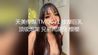 【情侣泄密大礼包】多位反差女友的真实面目被曝光??（15位美女良家出镜）