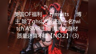 《极品CP✿魔手✿外购》价值千元某工厂职工女厕所全景正点位置偸拍各种美女小姐姐方便~销魂菊花~看脸看双洞超多大屁股