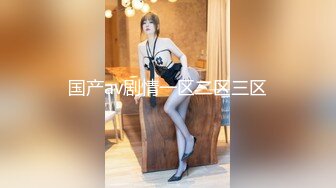 某银行领导潜规则超漂亮女职员，太美了难得一见的极品妞