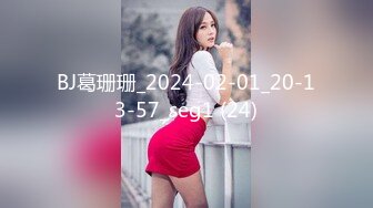 [MP4/415MB]大神麻辣王子真实约良家，微胖妹子喜欢健身猛男，约炮享受短暂的快感