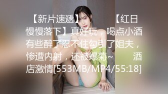 ❤️√ 人气G乳女神尤物，逆天颜值纯天然美臀美鲍，零距离扣穴，可舔屏【强烈推荐】